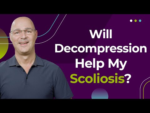 Will Decompression Help My Scoliosis?