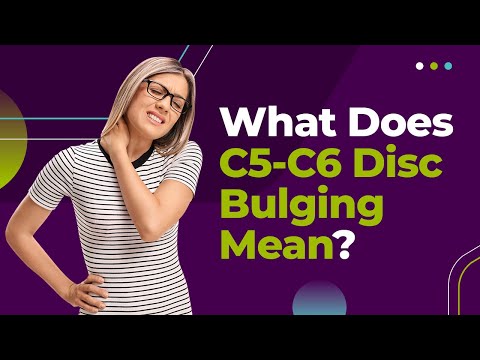What Does C5-C6 Disc Bulging Mean?