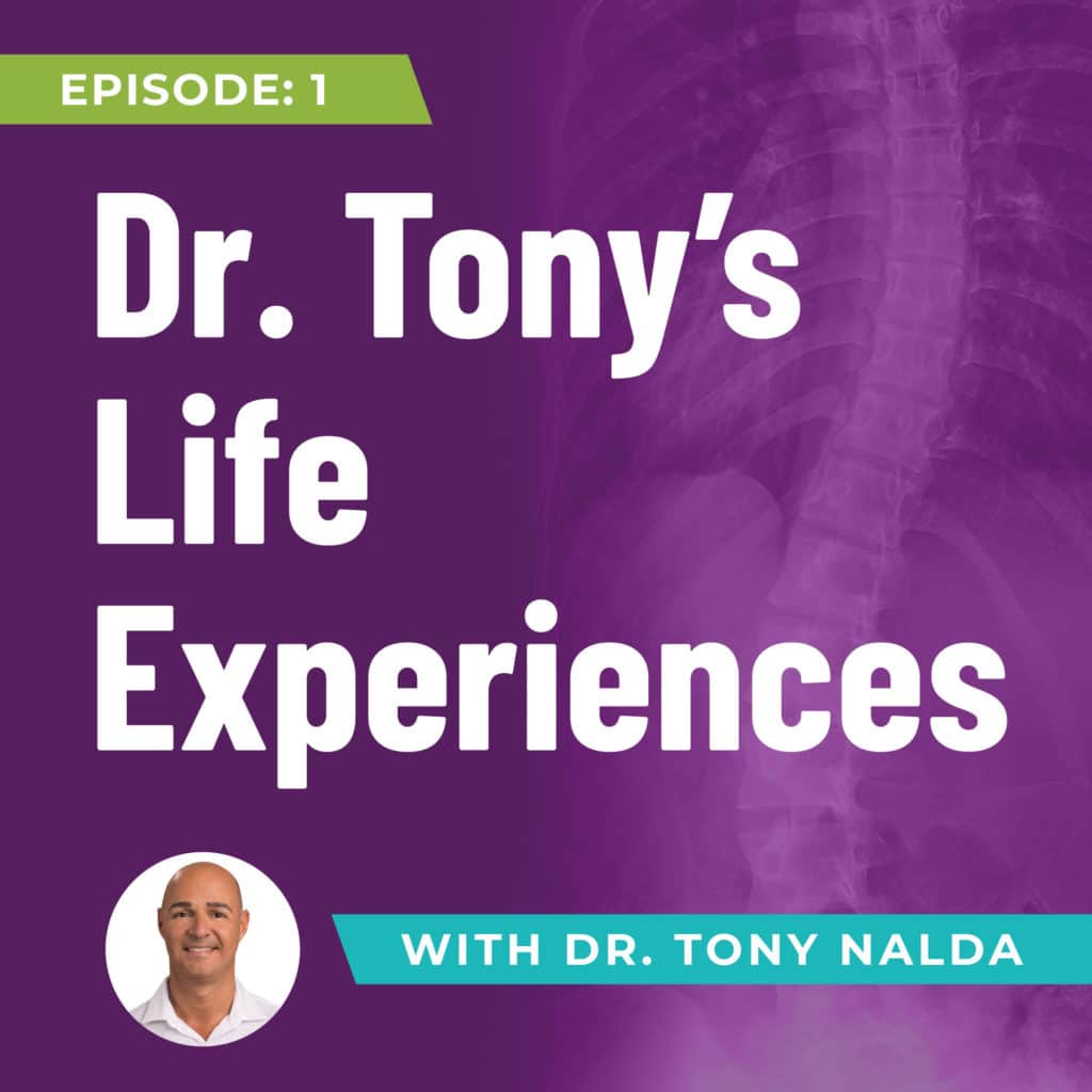 Episode 1: Dr. Tony's Life Experiences