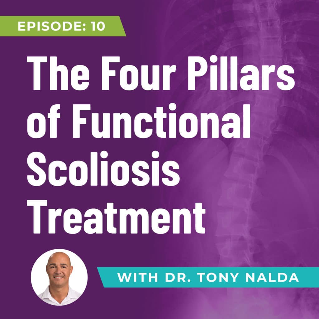 Episode 10: The Four Pillars of Functional Scoliosis Treatment