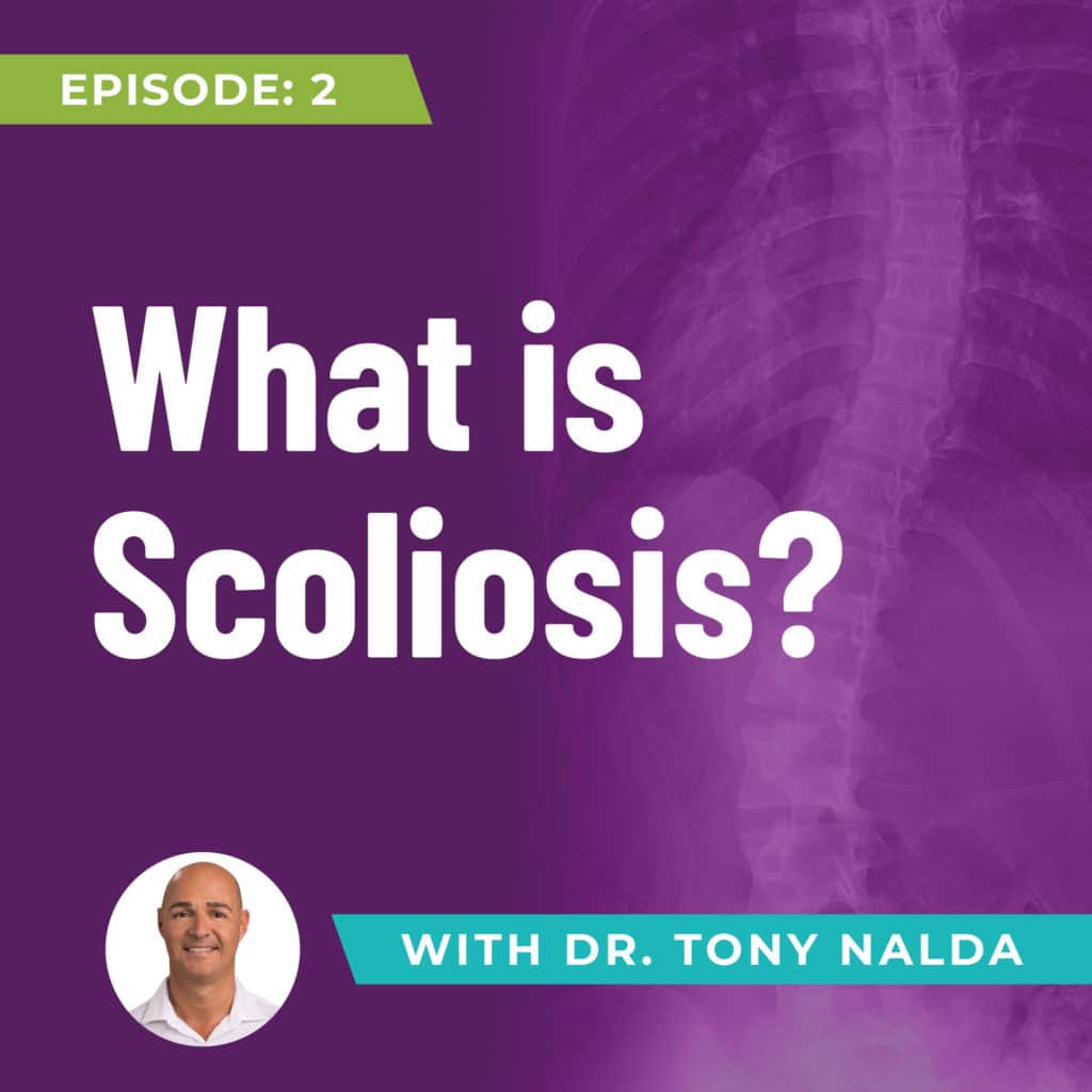 Episode 2: What is Scoliosis?