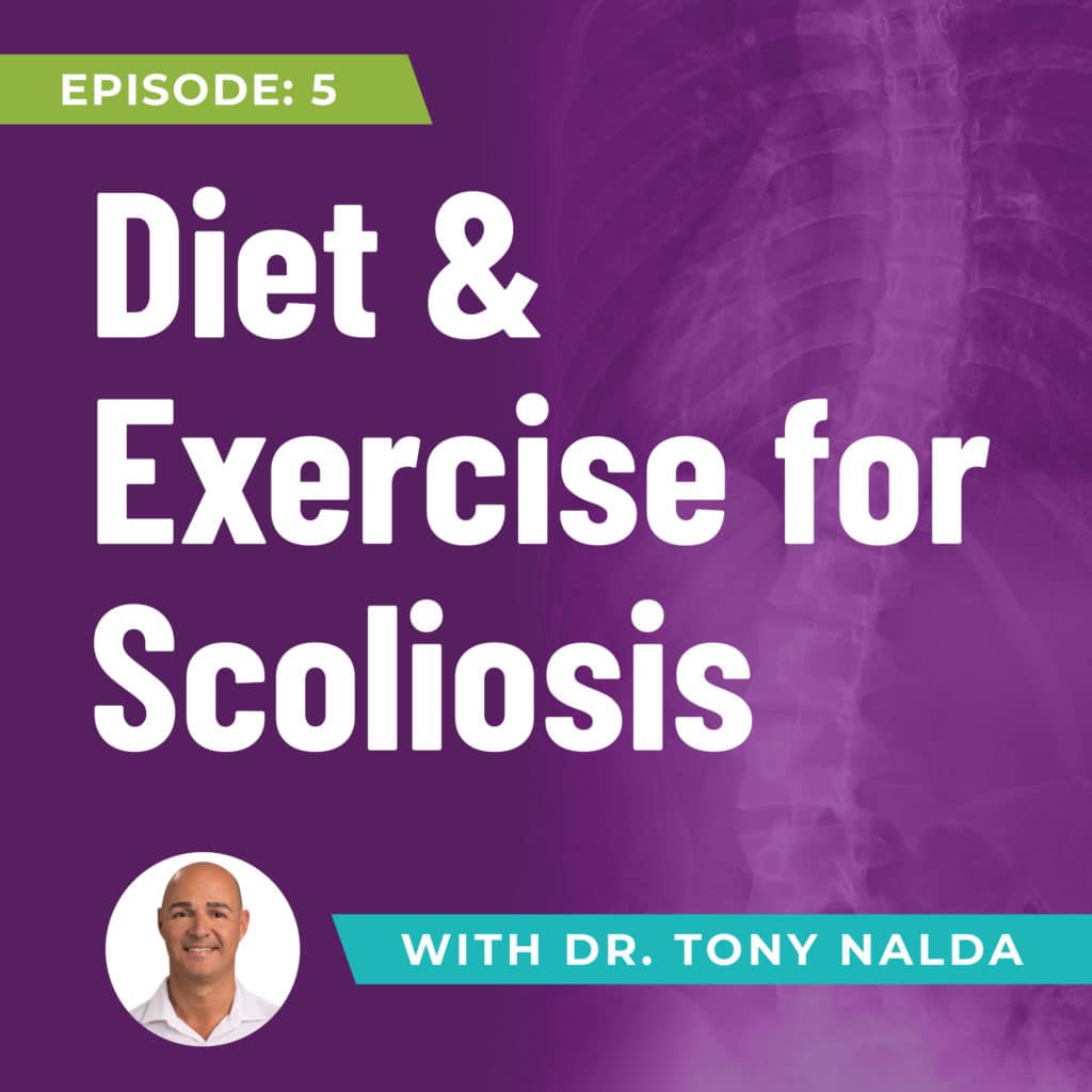 Episode 5: Diet & Exercise for Scoliosis