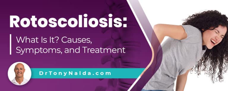 Rotoscoliosis: What Is It? Causes, Symptoms, and Treatment