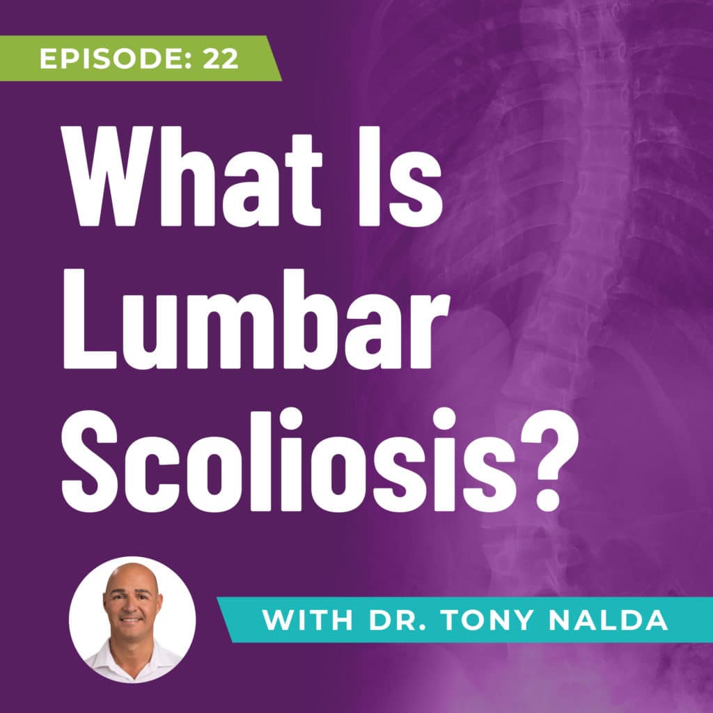 Episode 22: What Is Lumbar Scoliosis?