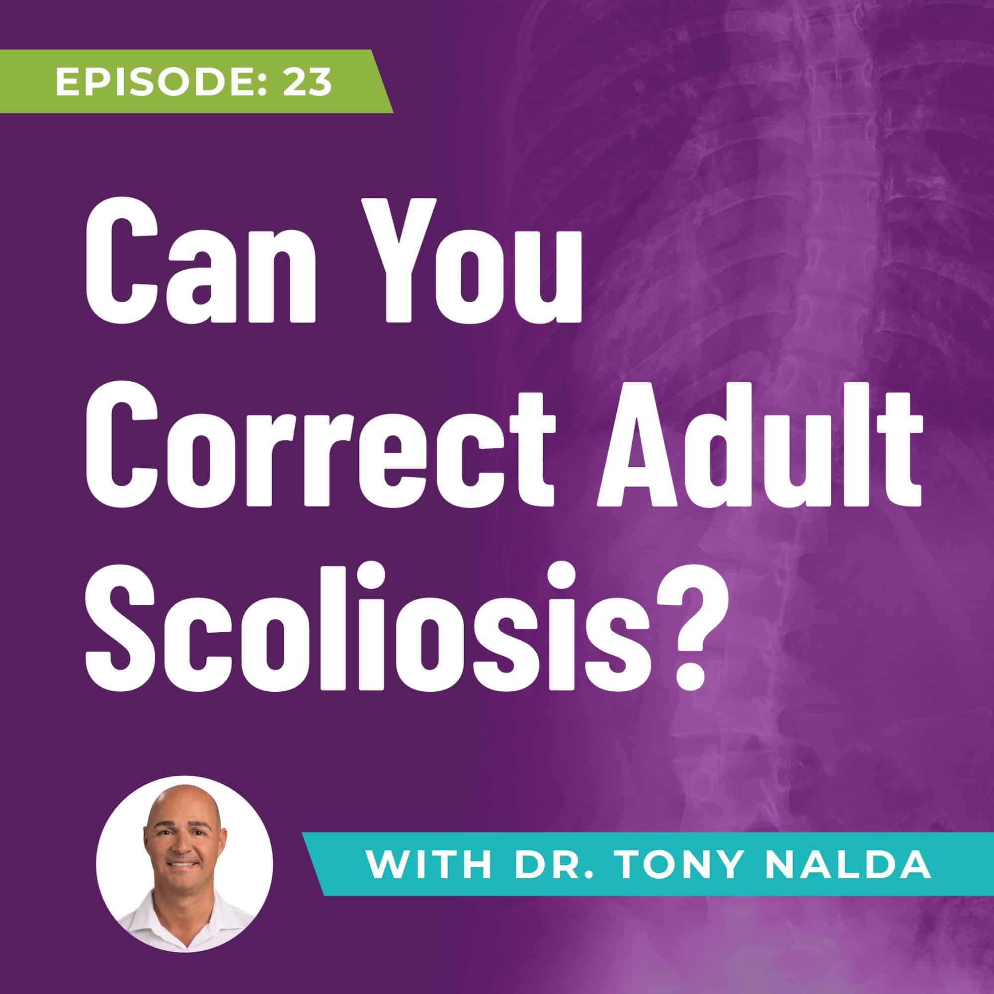 23 Can You Correct Adult Scoliosis