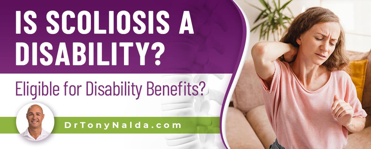 Is Scoliosis A Disability Eligible for Disability Benefits