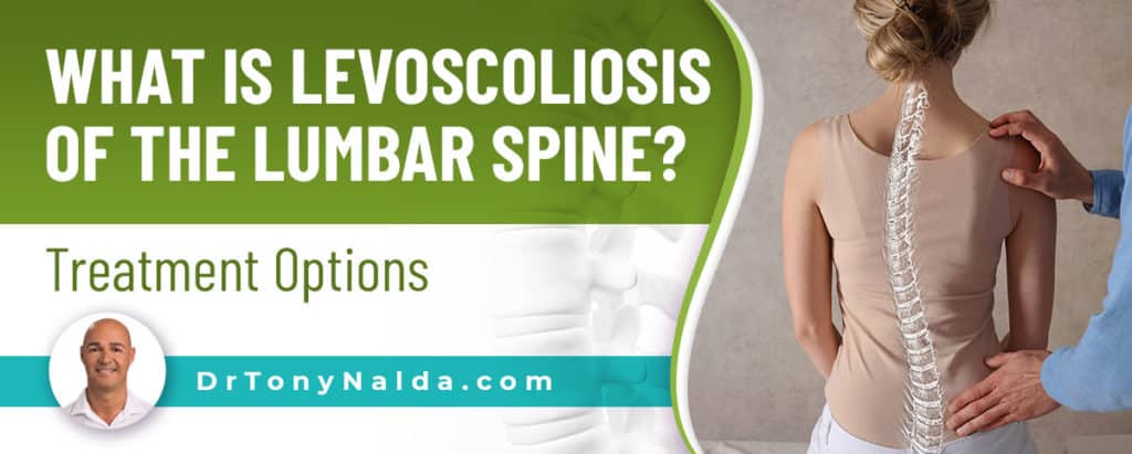 What Is Levoscoliosis Of The Lumbar Spine Treatment Options 9873