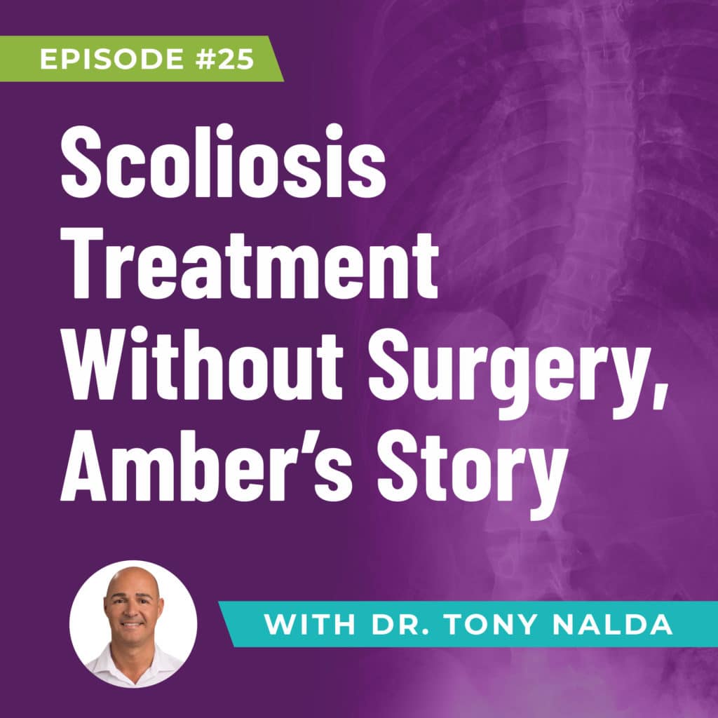 Episode 25: Scoliosis Treatment Without Surgery: Amber’s Story