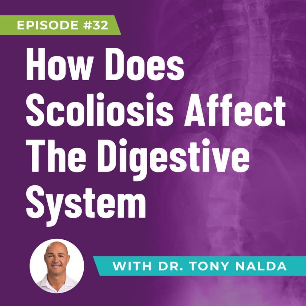 Episode 32: How Does Scoliosis Affect The Digestive System?