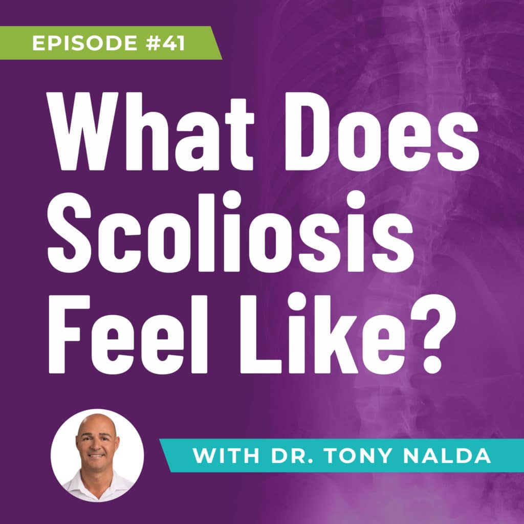 Episode 41: What Does Scoliosis Feel Like?