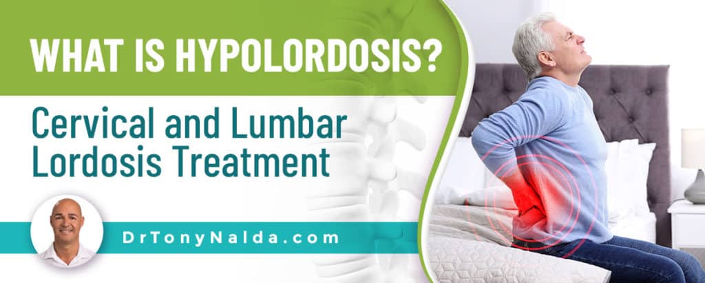 What Is Hypolordosis? Cervical and Lumbar Lordosis Treatment