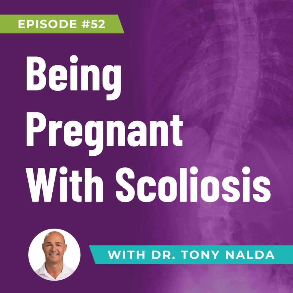 Episode 52: Being Pregnant With Scoliosis