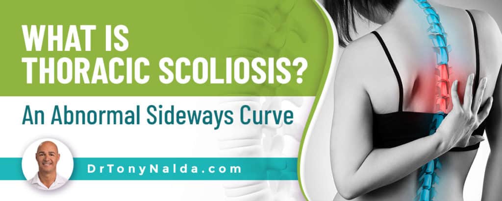 What Is Thoracic Scoliosis? An Abnormal Sideways Curve