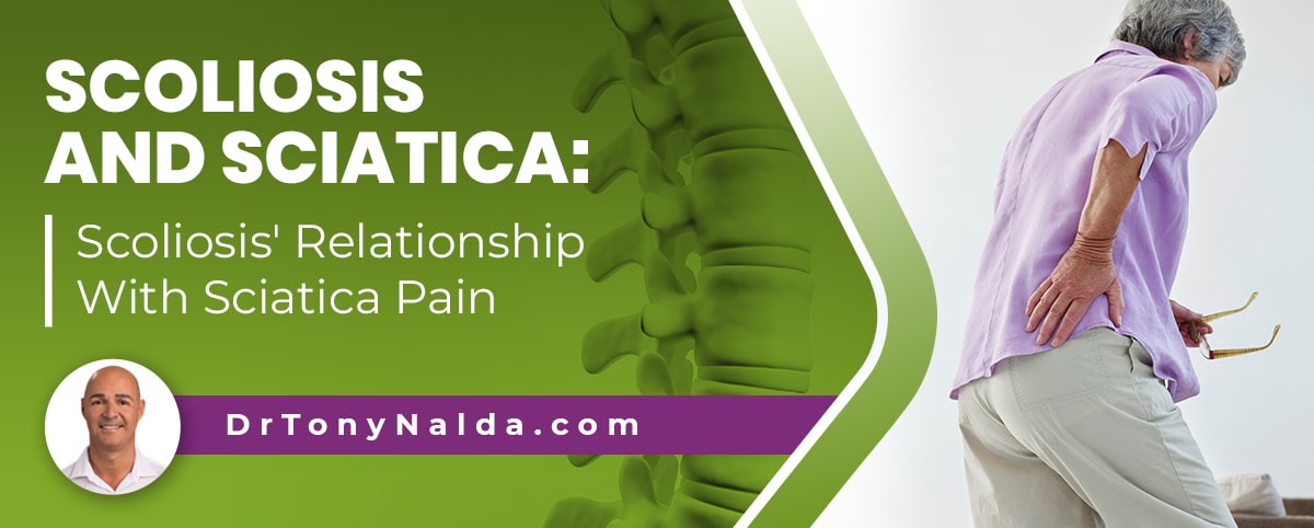 Scoliosis and Sciatica Scoliosis' Relationship With Sciatica Pain