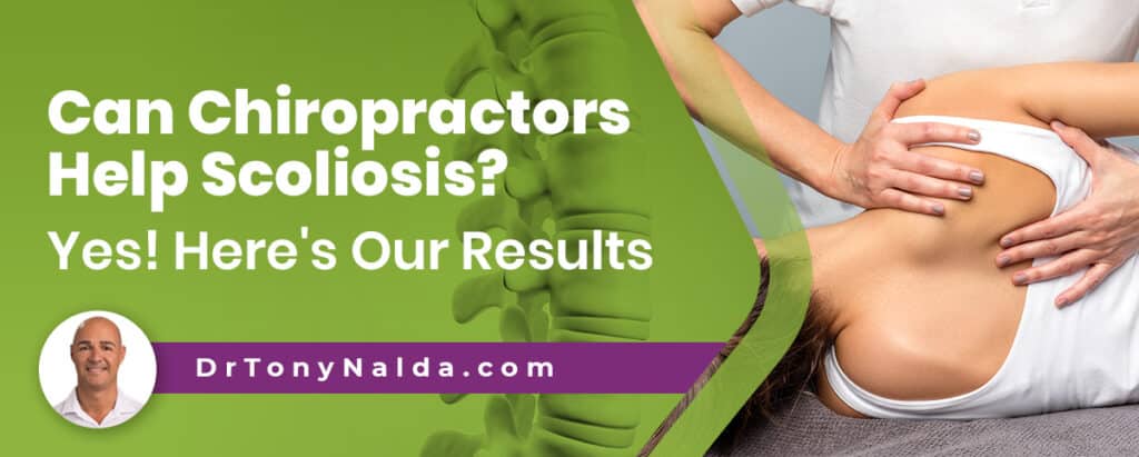 Can Chiropractors Help Scoliosis? Yes! Here's Our Results: