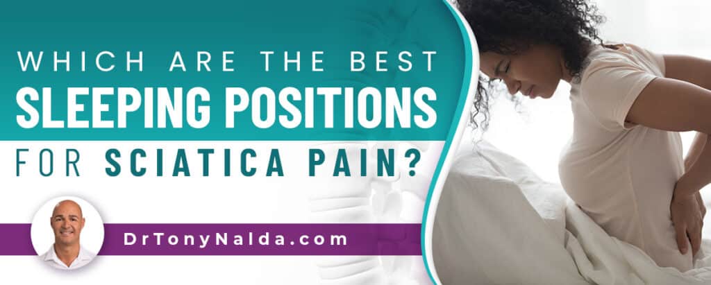 Which Are The Best Sleeping Positions For Sciatica Pain?