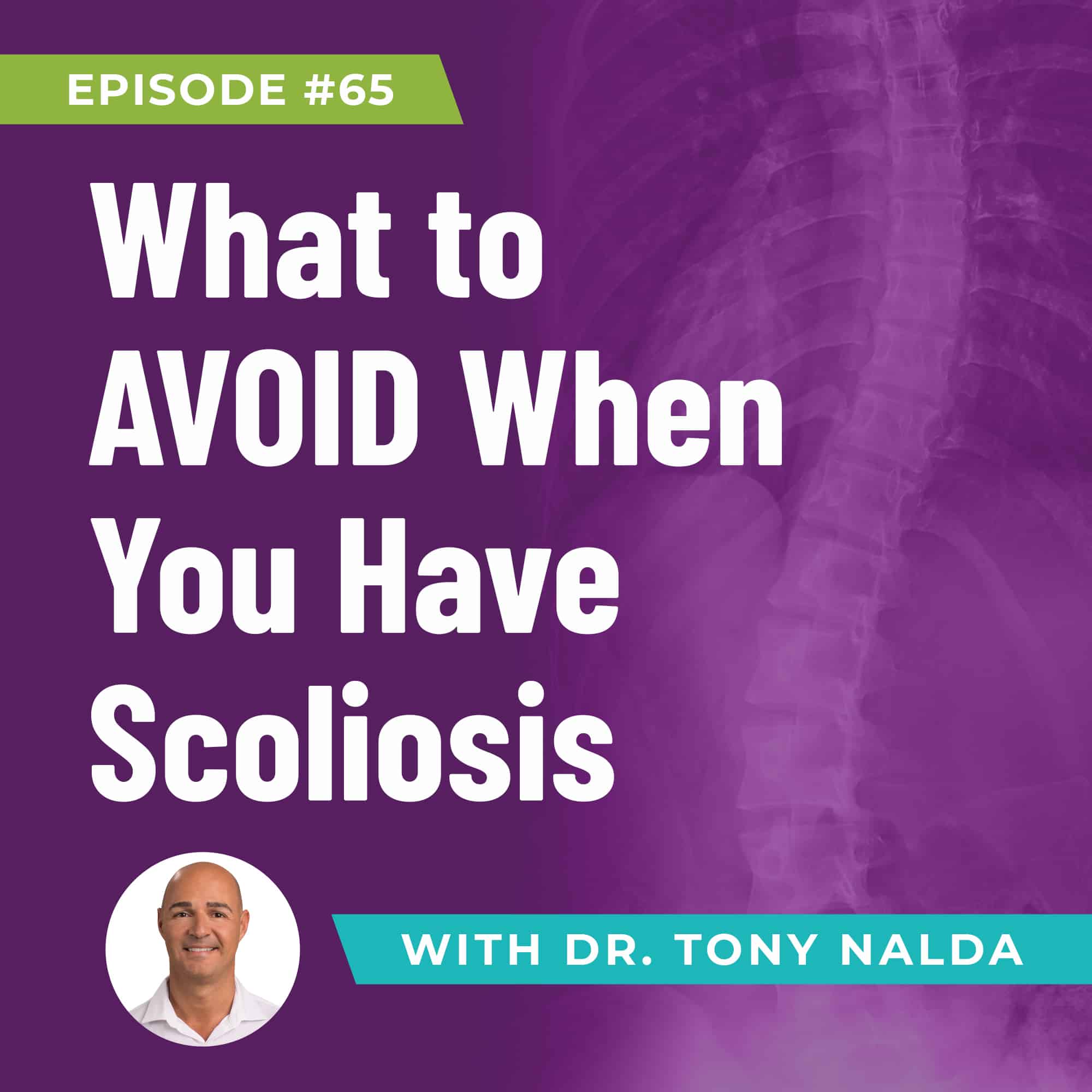 What to AVOID When You Have Scoliosis