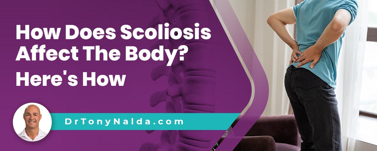 How Does Scoliosis Affect The Body Here's How