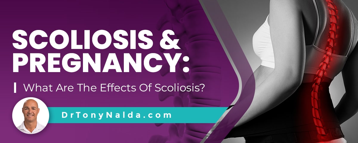 Scoliosis & Pregnancy What Are The Effects Of Scoliosis