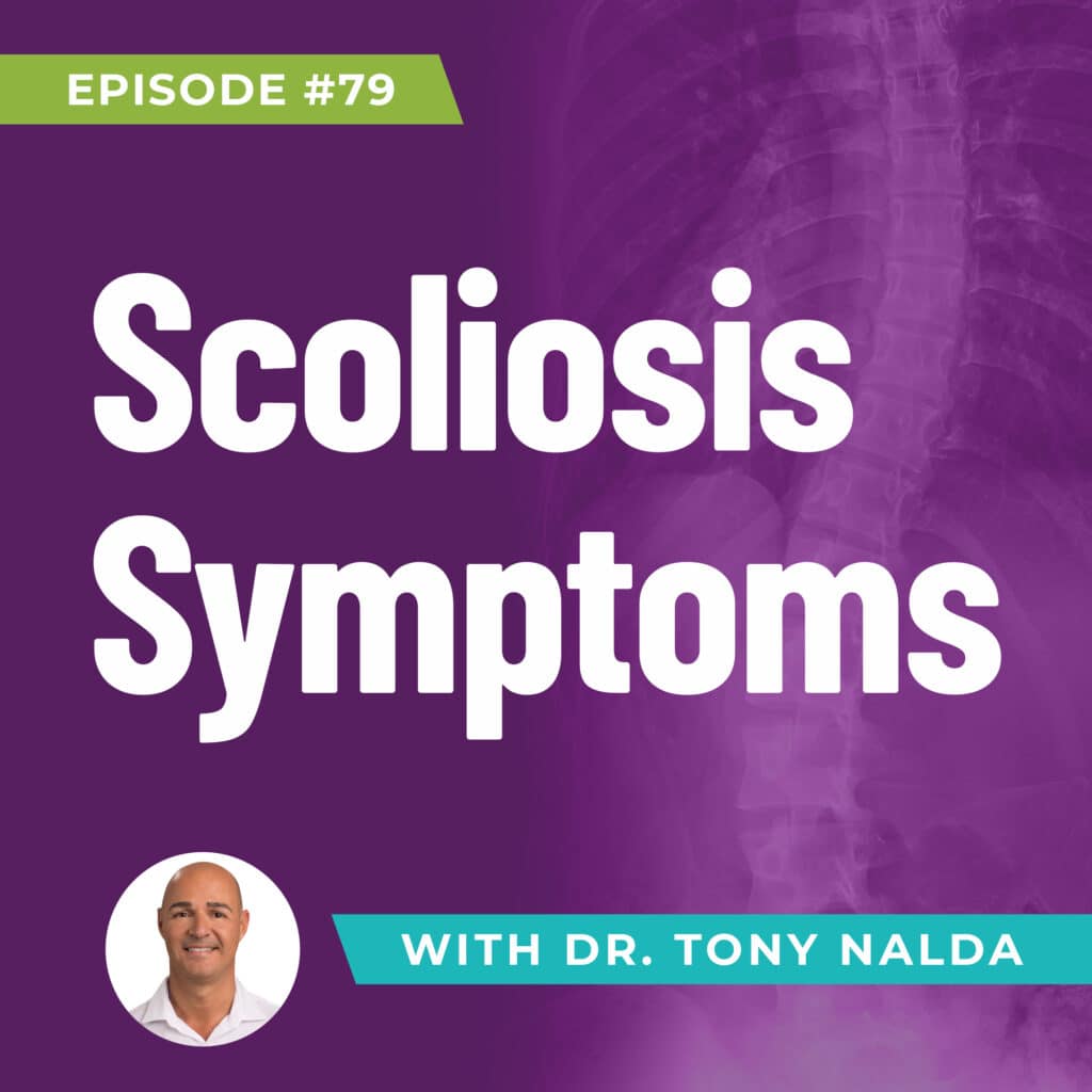 Episode 79: Scoliosis Symptoms