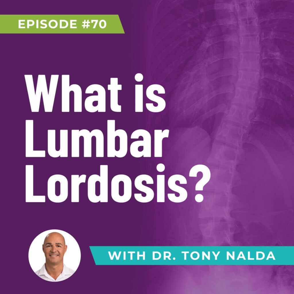 Episode 70: What is Lumbar Lordosis?