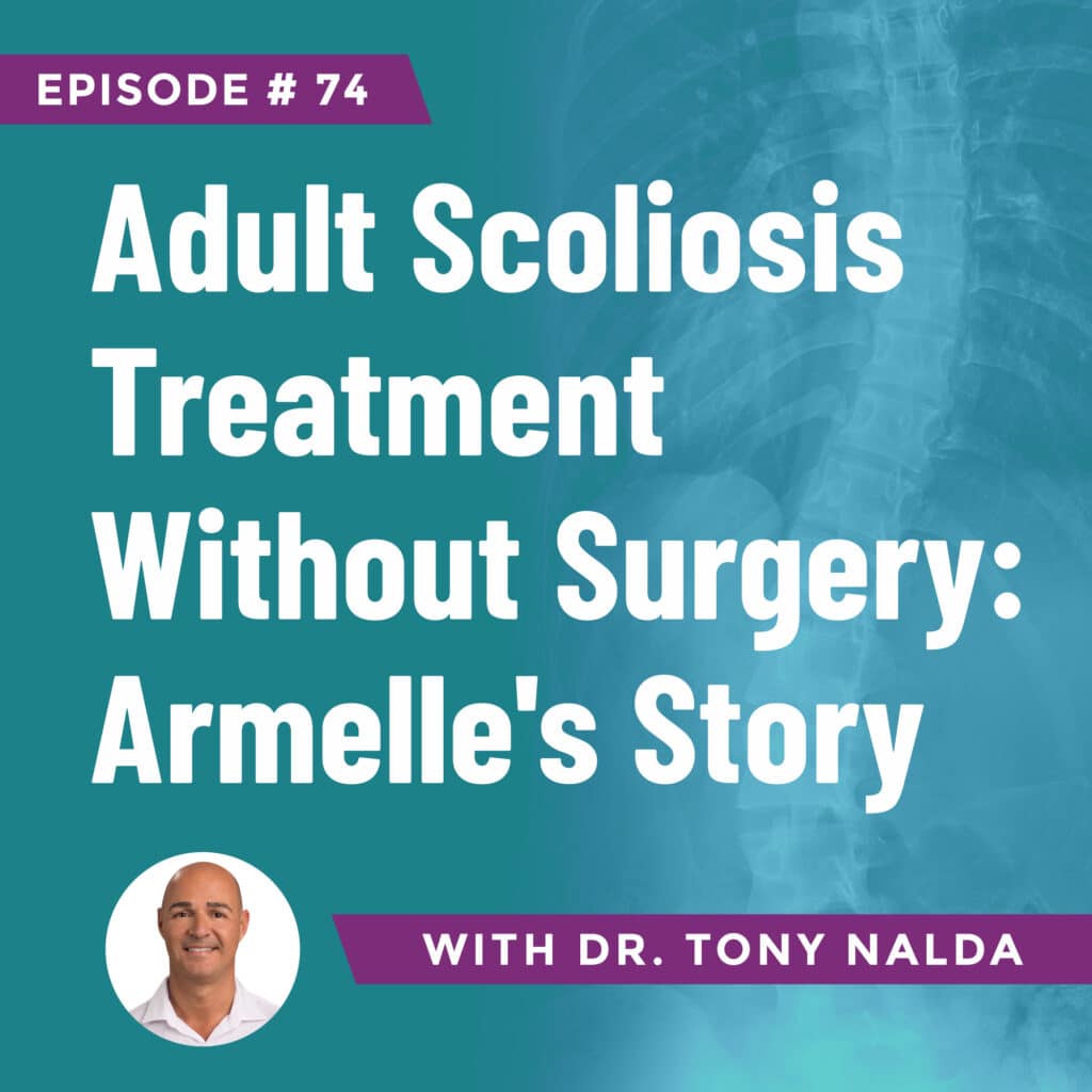 Episode 74: Adult Scoliosis Treatment Without Surgery: Armelle's Story