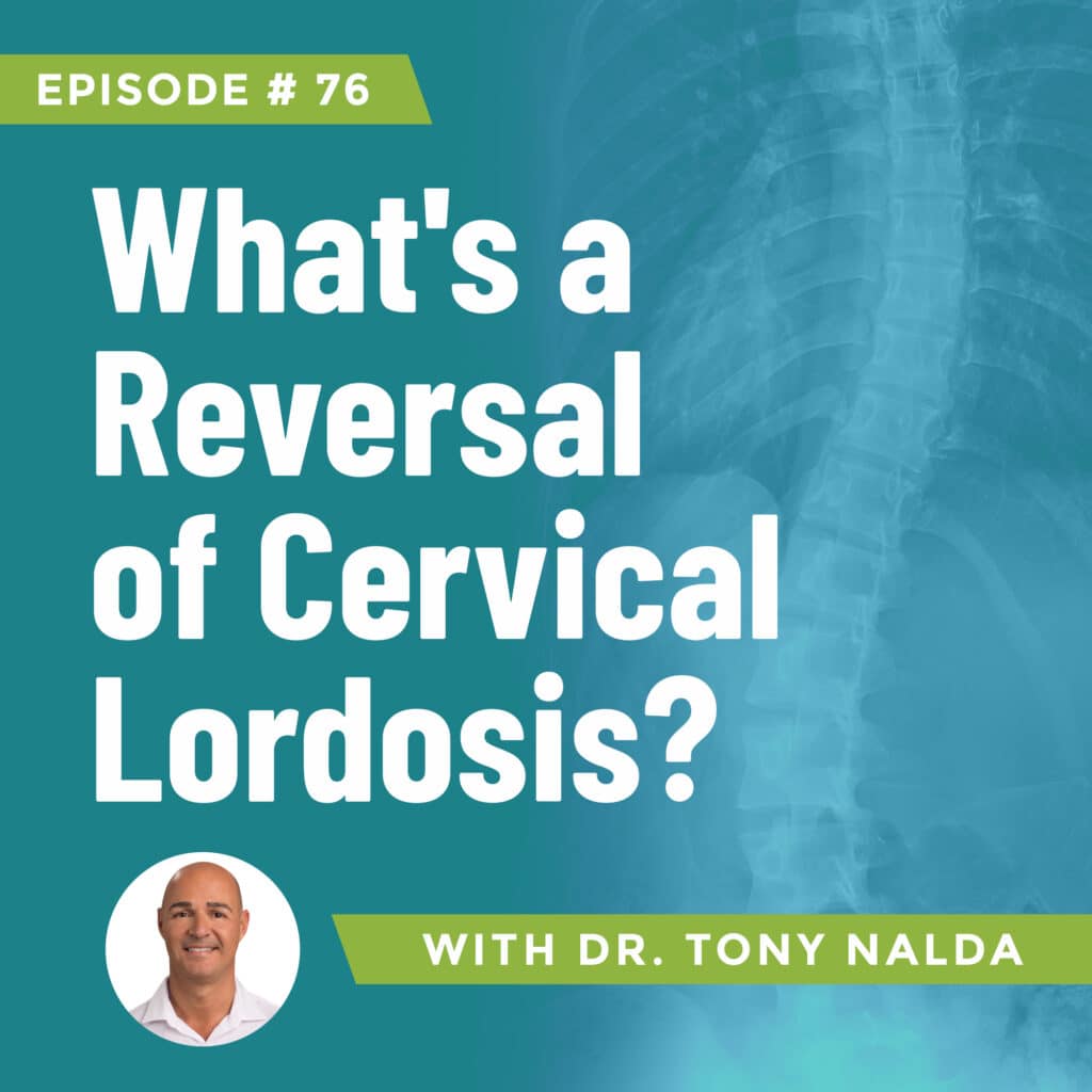 Episode 76: What's a Reversal of Cervical Lordosis?