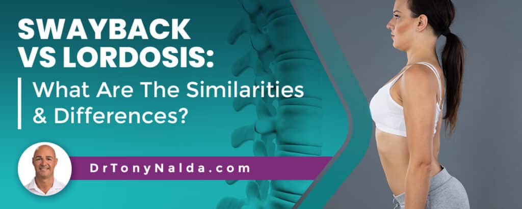 Swayback vs Lordosis: What Are The Similarities & Differences?