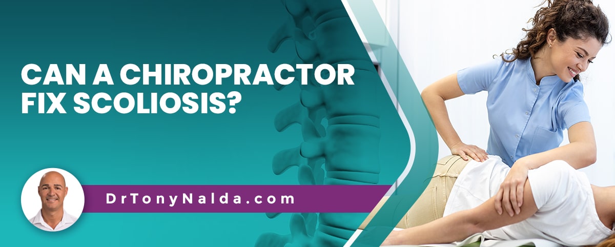 can a chiropractor fix scoliosis