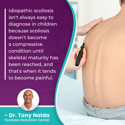 idiopathic scoliosis isn't always