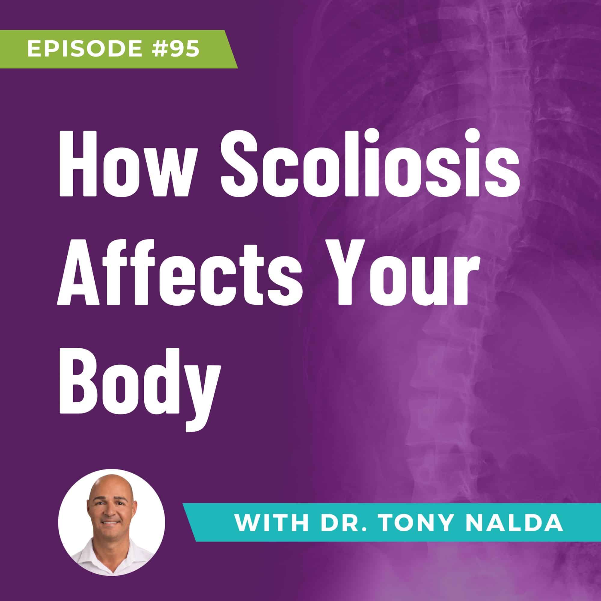 How Scoliosis Affects Your Body