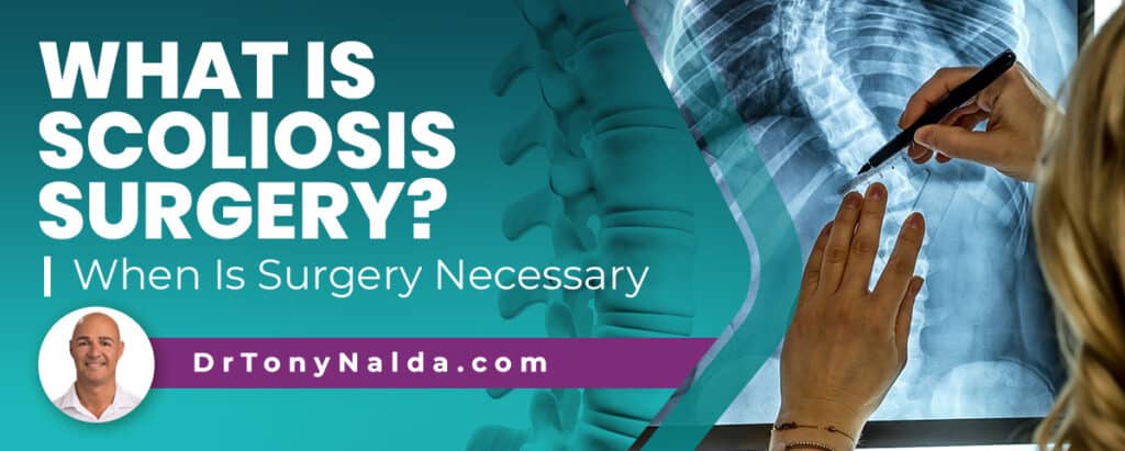 What is Scoliosis Surgery? When Is Surgery Necessary?