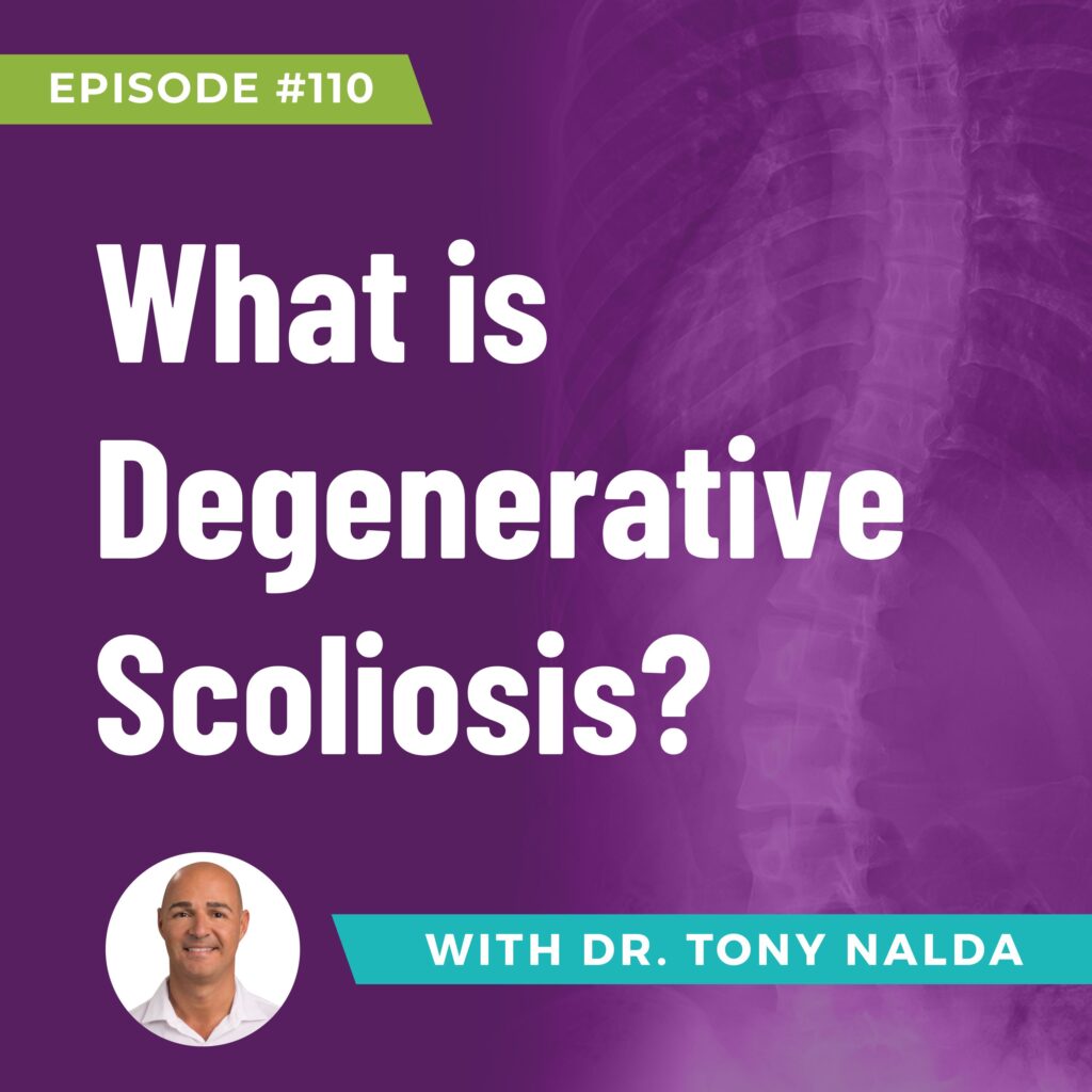 Episode 110: What is Degenerative Scoliosis?