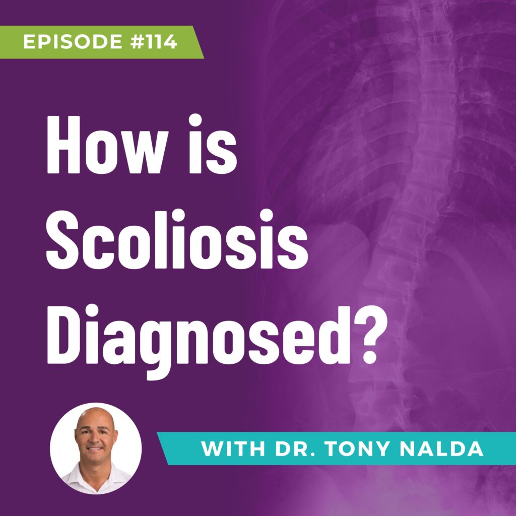 Episode 114: How is Scoliosis Diagnosed?