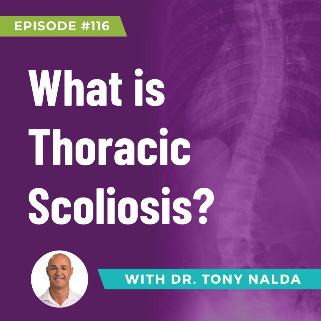 Episode 116: What is Thoracic Scoliosis?