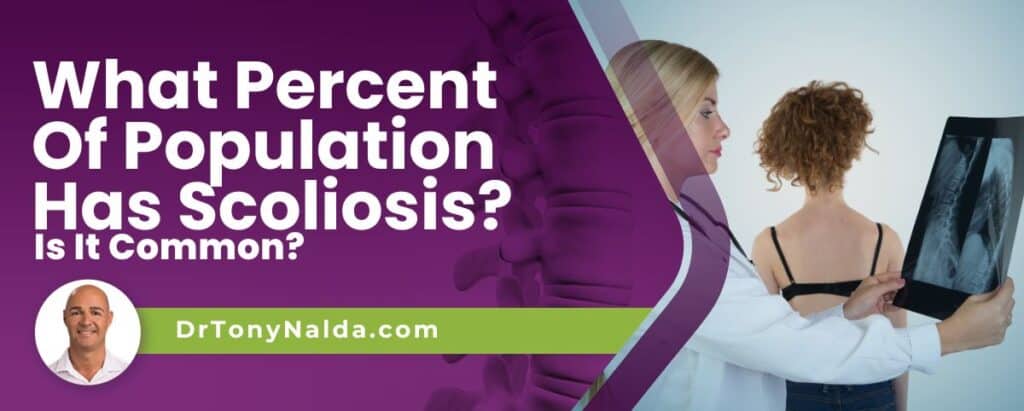 What Percent Of Population Has Scoliosis? Is It Common?