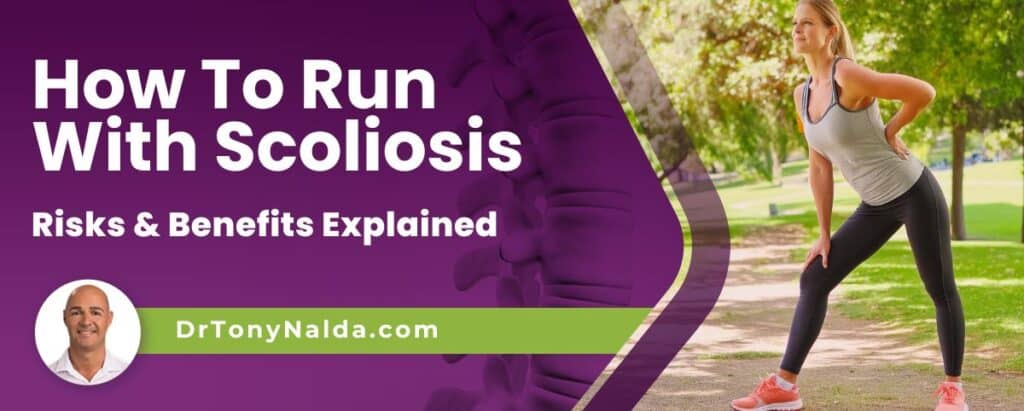 How To Run With Scoliosis Risks & Benefits Explained