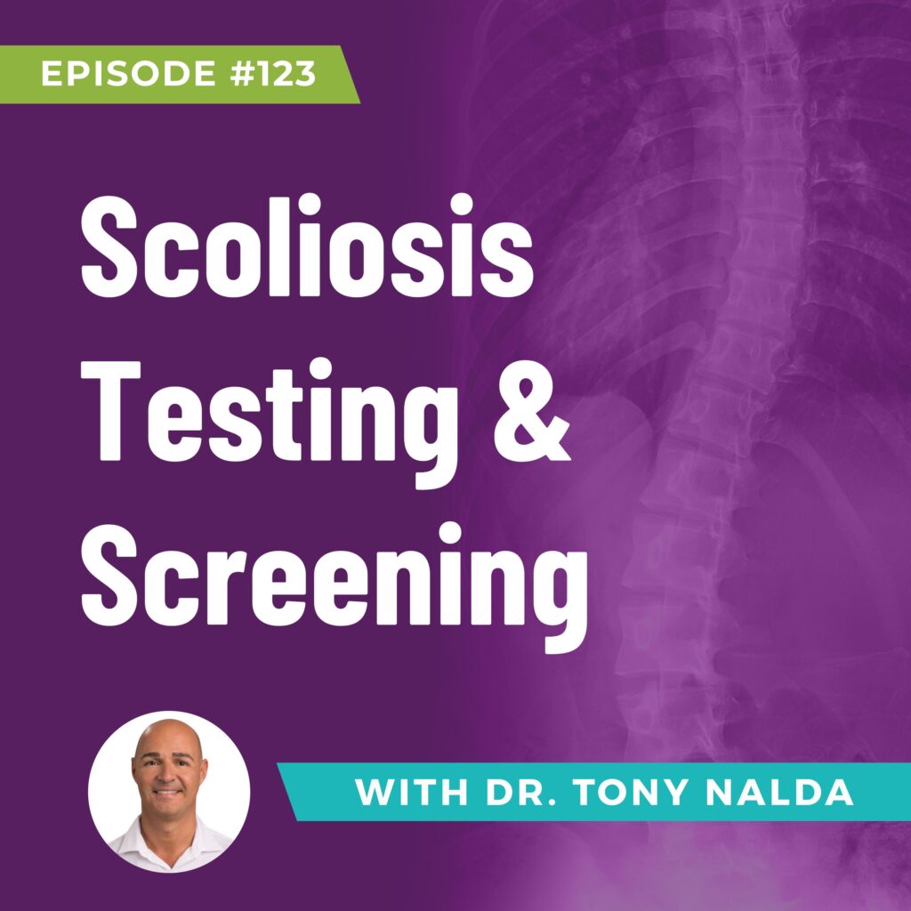 Episode 123: Scoliosis Testing & Screening