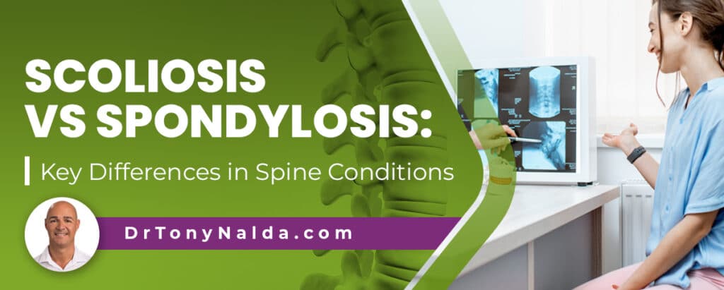 Scoliosis vs Spondylosis: Key Differences in Spine Conditions