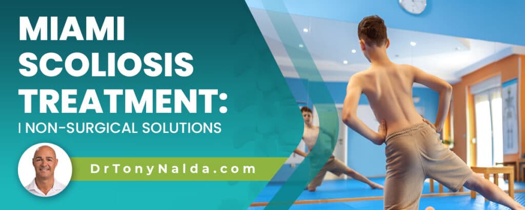 Miami Scoliosis Treatment: Non-Surgical Solutions