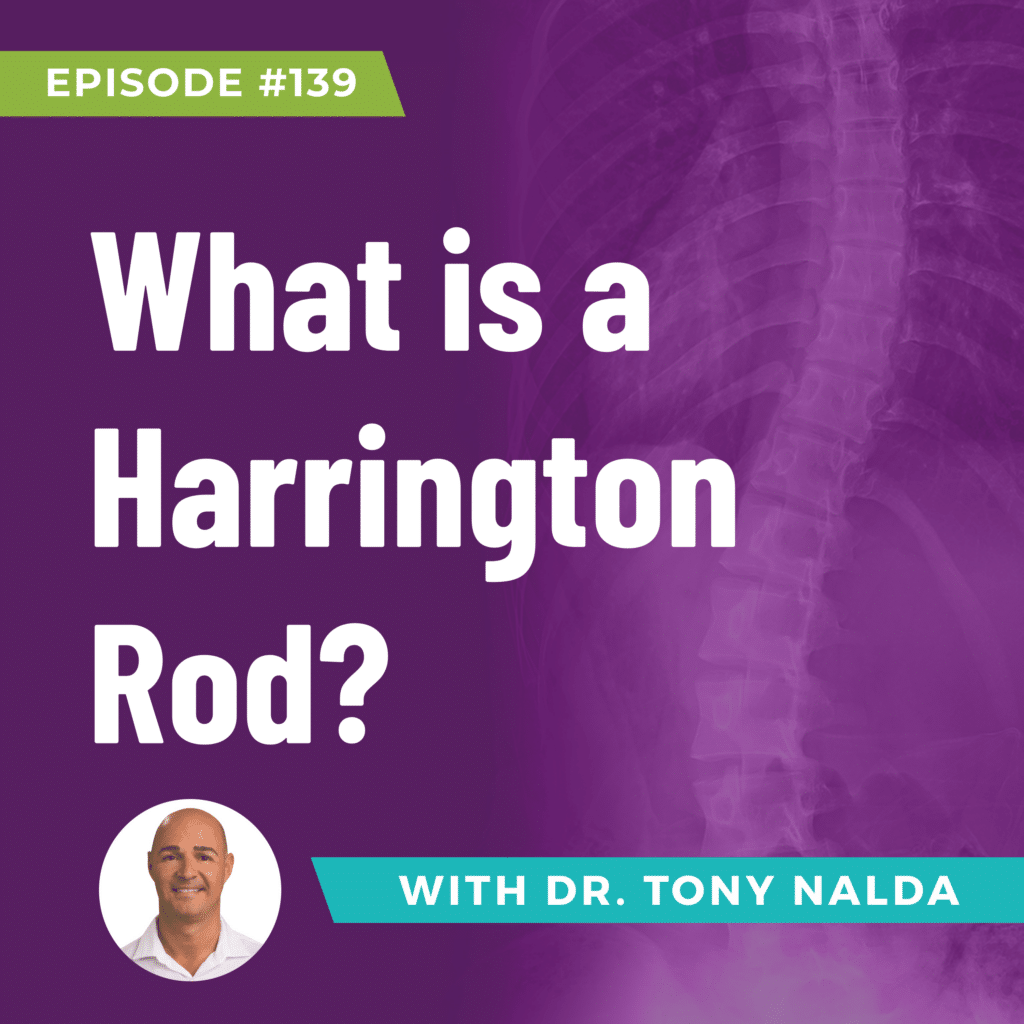 Episode 139: What is a Harrington Rod?