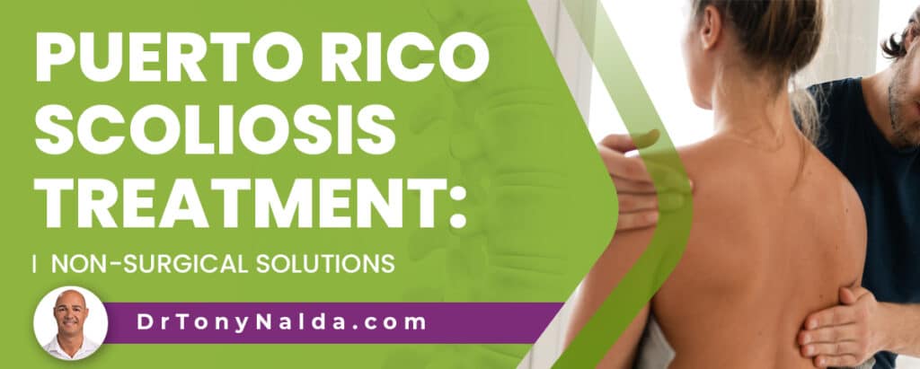 Puerto Rico Scoliosis Treatment: Non-Surgical Solutions