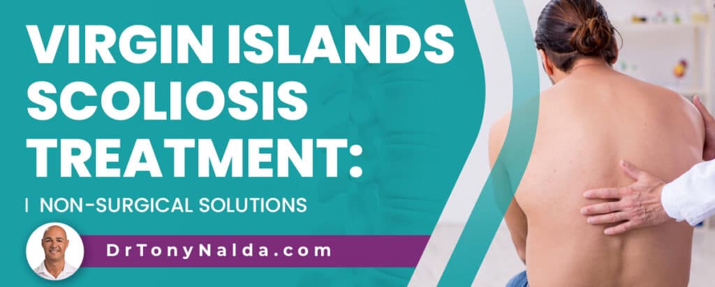 Virgin Islands Scoliosis Treatment: Non-Surgical Solutions