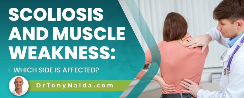 Scoliosis and Muscle Weakness: Which Side Is Affected?