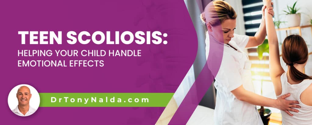 Teen Scoliosis: Helping Your Child Handle Emotional Effects