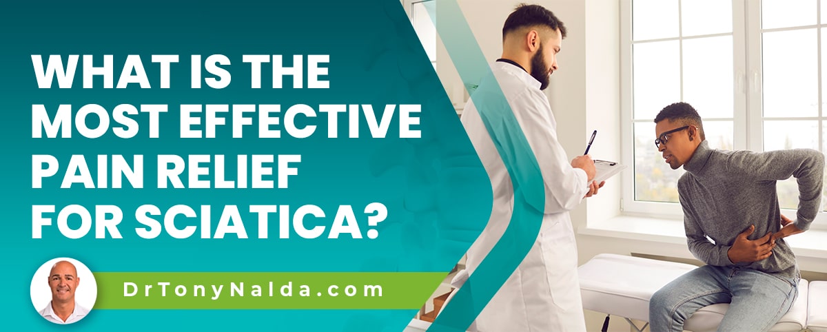 What Is the Most Effective Pain Relief for Sciatica?