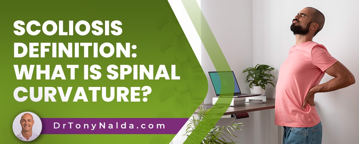 A featured image post for the blog titled: “Scoliosis Definition What Is Spinal Curvature"