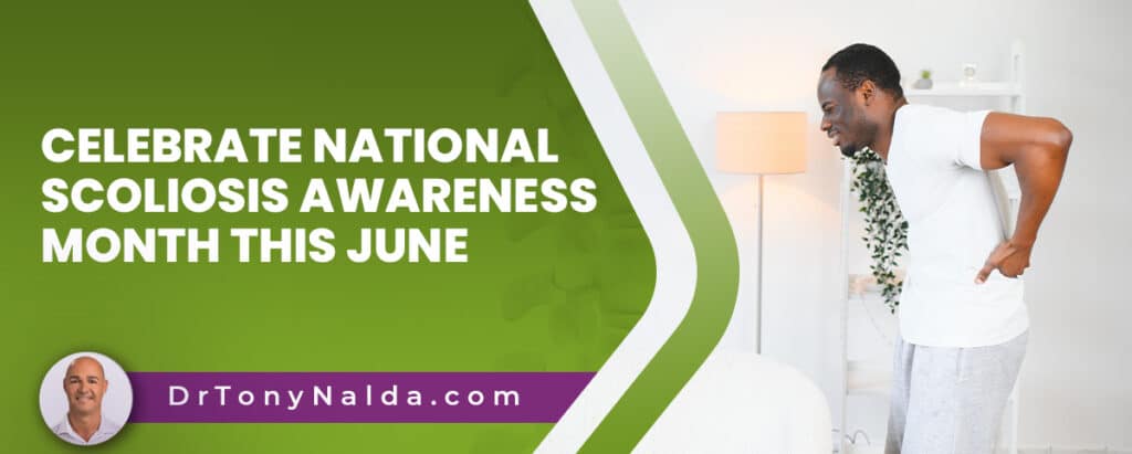 Celebrate National Scoliosis Awareness Month This June