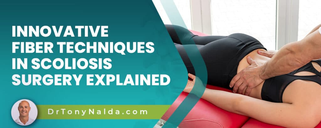 Innovative Fiber Techniques in Scoliosis Surgery Explained