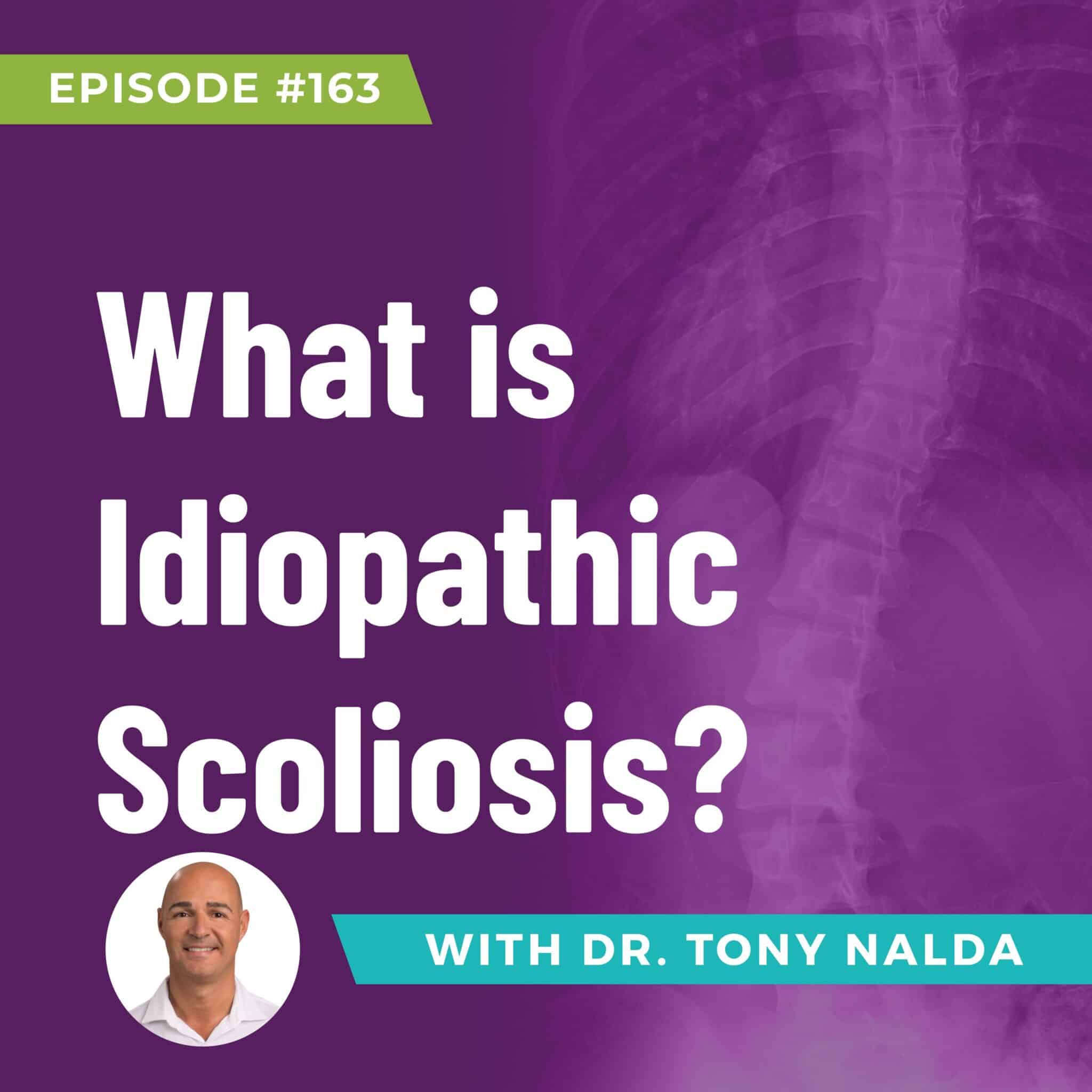 What is Idiopathic Scoliosis